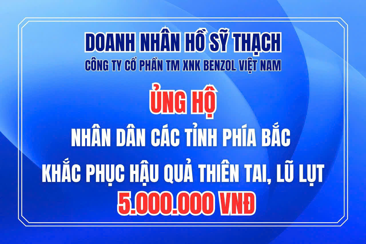 C&Ocirc;NG TY BENZOL VIET NAM  Ủng hộ đồng b&agrave;o miền Bắc lũ lụt ng&agrave;y 10/9/2024
